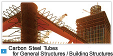 Carbon Steel Tubes for General Structures / Building Structures